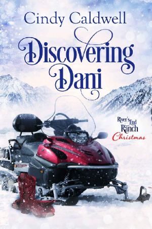 [River's End Ranch 20] • Discovering Dani